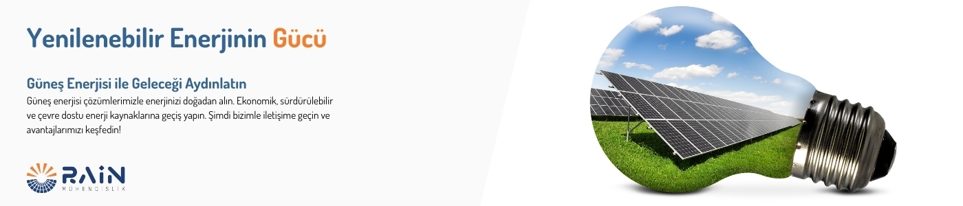 Rain Mühendislik - Solar Enerji Sistemleri | Güçlü ve Verimli Çözümler